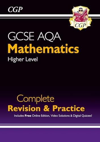 Stock image for GCSE AQA Mathematics Higher Level Complete Revision &amp; Practice for sale by Blackwell's