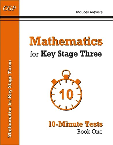 Stock image for Mathematics for KS3: 10-Minute Tests - Book 1 (including Answers): superb for catch-up and learning at home (CGP KS3 Maths) for sale by Goldstone Books