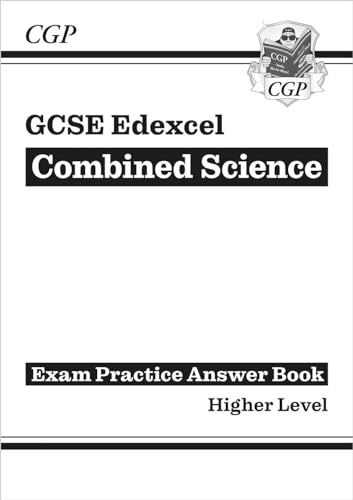 9781782945031: GCSE Combined Science Edexcel Answers (for Exam Practice Workbook) - Higher (CGP Edexcel GCSE Combined Science)