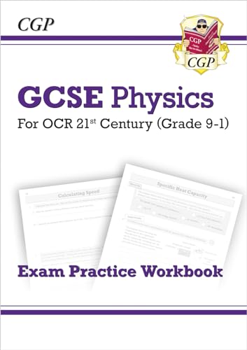 Stock image for GCSE Physics: OCR 21st Century Exam Practice Workbook: for the 2024 and 2025 exams (CGP OCR 21st GCSE Physics) for sale by WorldofBooks