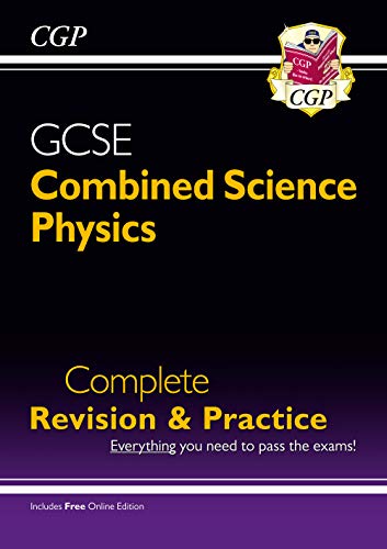 Stock image for Grade 9-1 GCSE Combined Science: Physics Complete Revision & Practice with Online Edition: perfect for catch-up, assessments and exams in 2021 and 2022 (CGP GCSE Combined Science 9-1 Revision) for sale by WorldofBooks