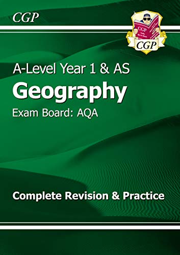 Beispielbild fr A-Level Geography: AQA Year 1 & AS Complete Revision & Practice: ideal for catch-up and exams in 2022 and 2023 (CGP A-Level Geography) zum Verkauf von WorldofBooks