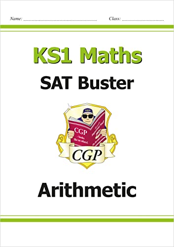 Beispielbild fr KS1 Maths SAT Buster: Arithmetic (for end of year assessments) zum Verkauf von Smartbuy