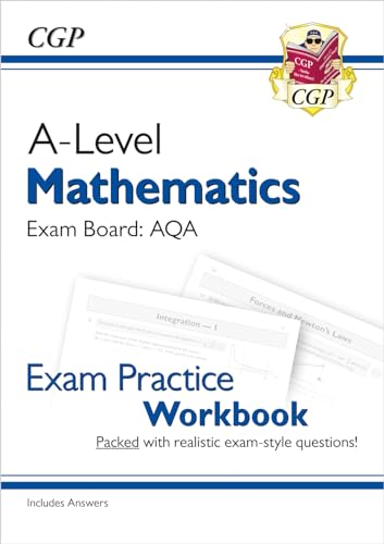 Stock image for New A-Level Maths for AQA: Year 1 & 2 Exam Practice Workbook (CGP A-Level Maths) for sale by AwesomeBooks