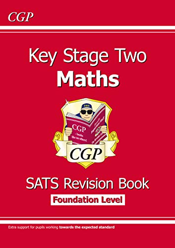 Stock image for KS2 Maths Targeted SATs Revision Book - Foundation Level (for the 2020 tests) (CGP KS2 Maths SATs) for sale by WorldofBooks