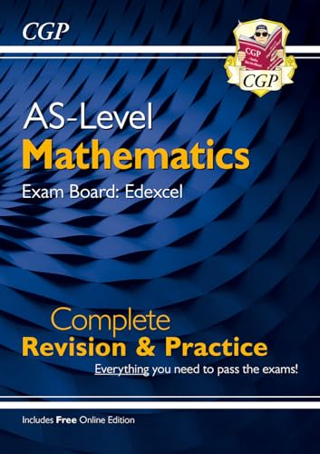 9781782948049: AS-Level Maths Edexcel Complete Revision & Practice (with Online Edition) (CGP Edexcel A-Level Maths)