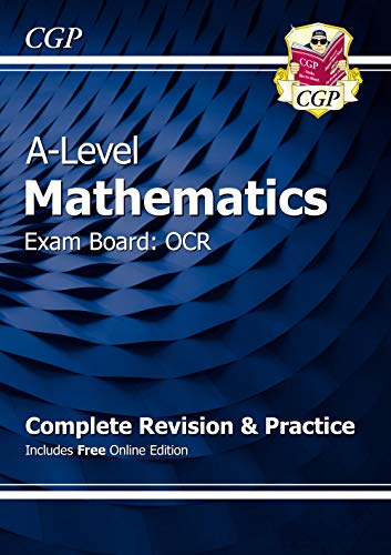 Imagen de archivo de A-Level Maths OCR Complete Revision & Practice (with Online Edition): for the 2024 and 2025 exams (CGP OCR A-Level Maths) a la venta por WorldofBooks
