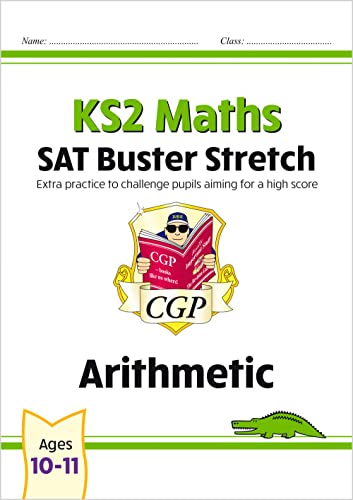 Beispielbild fr New KS2 Maths SAT Buster Stretch. Arithmetic (For the 2020 Tests) zum Verkauf von Blackwell's
