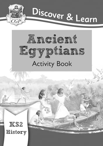 9781782949718: New KS2 Discover & Learn: History - Ancient Egyptians Activity Book (CGP KS2 History)