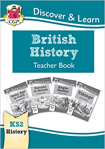 Beispielbild fr KS2 History Discover & Learn: British History Teacher Book (Years 3-6) (CGP KS2 History) zum Verkauf von WorldofBooks