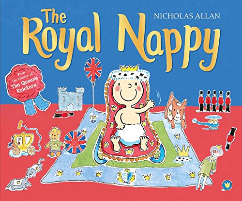 Stock image for The Royal Nappy: A Royal Baby Book for sale by WorldofBooks
