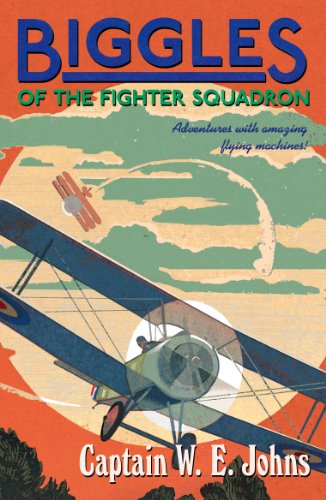 Imagen de archivo de Biggles of the Fighter Squadron a la venta por Blackwell's