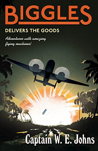 Imagen de archivo de Biggles Delivers the Goods a la venta por Blackwell's