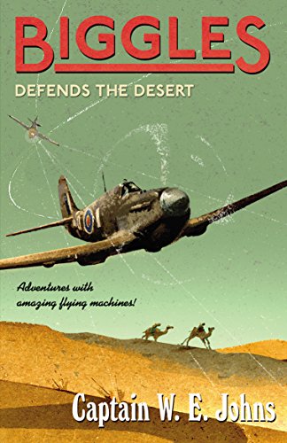Stock image for Biggles Defends the Desert for sale by Blackwell's