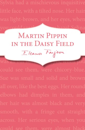 Martin Pippin in the Daisy-Field (9781782950448) by Farjeon, Eleanor