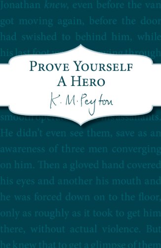Beispielbild fr Prove Yourself a Hero zum Verkauf von WorldofBooks
