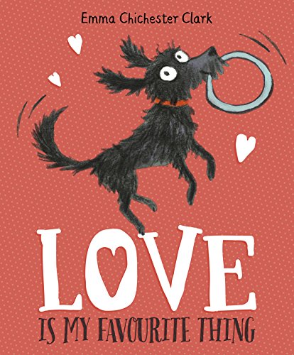 Stock image for Love Is My Favourite Thing: A Plumdog Story for sale by AwesomeBooks