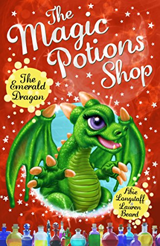 Stock image for The Magic Potions Shop: The Emerald Dragon (The Magic Potions Shop, 6) for sale by WorldofBooks