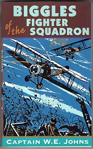 Stock image for Biggles Of The Fighter Squadron for sale by Reuseabook