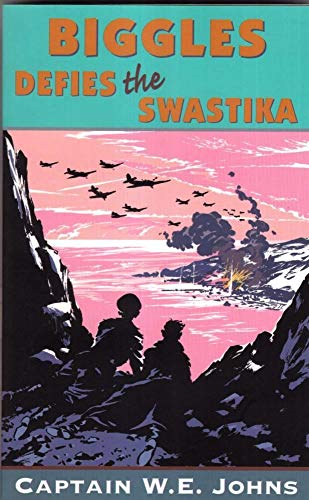 Stock image for Biggles Defies The Swastika for sale by AwesomeBooks