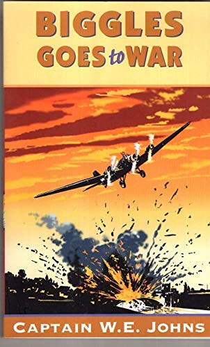 Stock image for Biggles Goes to War by W E Johns (1996-07-04) for sale by AwesomeBooks