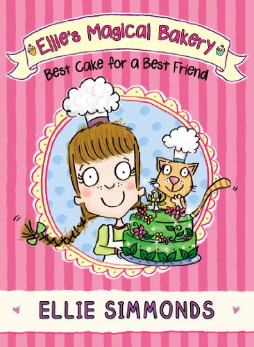 Beispielbild fr Ellie's Magical Bakery: Best Cake for a Best Friend zum Verkauf von WorldofBooks