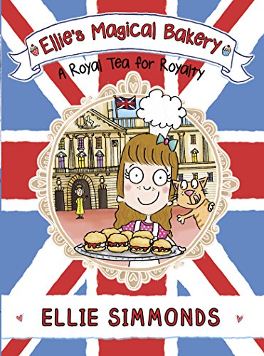Imagen de archivo de Ellie's Magical Bakery: A Royal Tea for Royalty a la venta por WorldofBooks