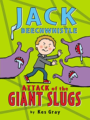 Beispielbild fr Jack Beechwhistle: Attack of the Giant Slugs zum Verkauf von WorldofBooks