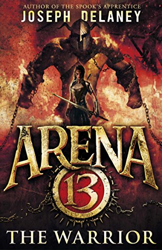Stock image for Arena 13: The Warrior for sale by Off The Shelf