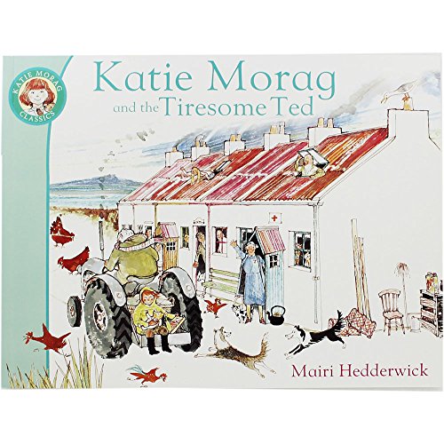 Beispielbild fr Katie Morag And The Tiresome Ted zum Verkauf von WorldofBooks