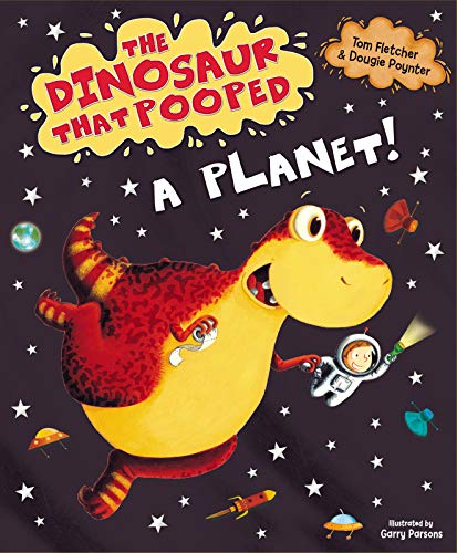 Stock image for The Dinosaur That Pooped A Planet for sale by WorldofBooks
