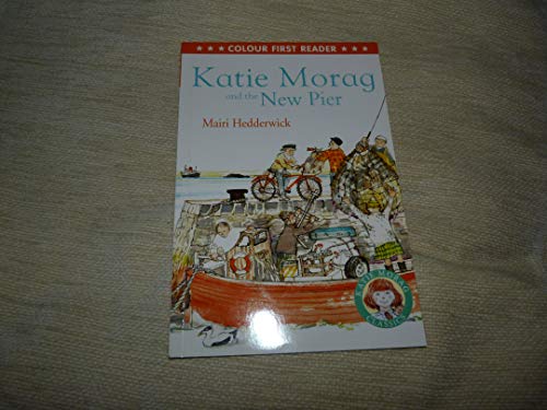 Stock image for Katie Morag and the New Pier for sale by WorldofBooks