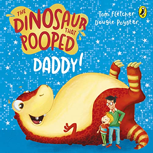 Beispielbild fr The Dinosaur That Pooped Daddy! zum Verkauf von Blackwell's