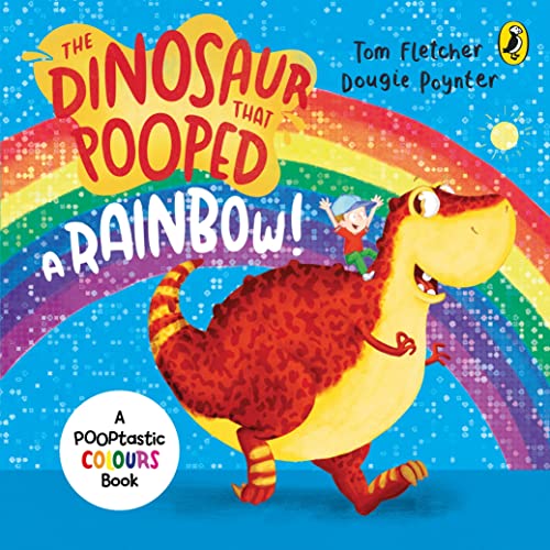 Beispielbild fr The Dinosaur that Pooped a Rainbow!: A Colours Book zum Verkauf von WorldofBooks