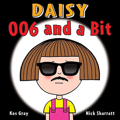Stock image for Daisy: 006 and a Bit (Daisy Picture Book) (Daisy Picture Books, 5) for sale by WorldofBooks