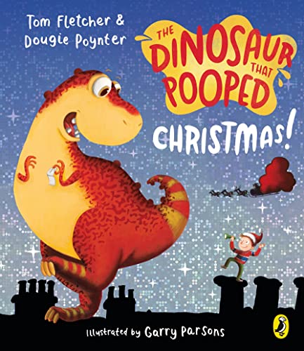 Stock image for The Dinosaur That Pooped Christmas for sale by Blackwell's