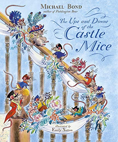 Imagen de archivo de The Ups and Downs of the Castle Mice a la venta por St Vincent de Paul of Lane County