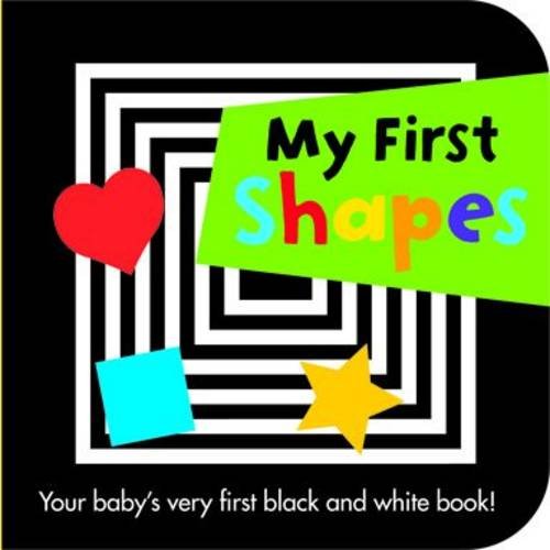 Beispielbild fr My First Shapes (Black & White Board Books) (Black and White Board Books) zum Verkauf von WorldofBooks