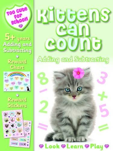9781782960997: Kittens Can Count - Adding & Subtracting