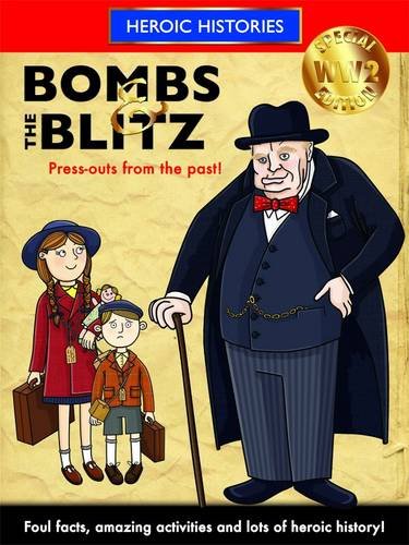 Stock image for Bombs & the Blitz (Heroic Histories) for sale by AwesomeBooks