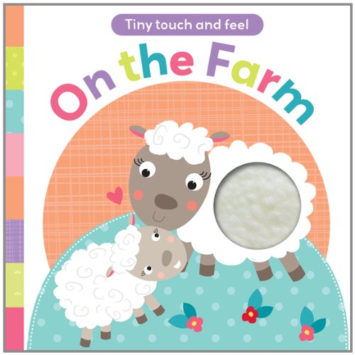 Stock image for Touch and Feel: On the Farm (Tiny Touch & Feel) for sale by WorldofBooks