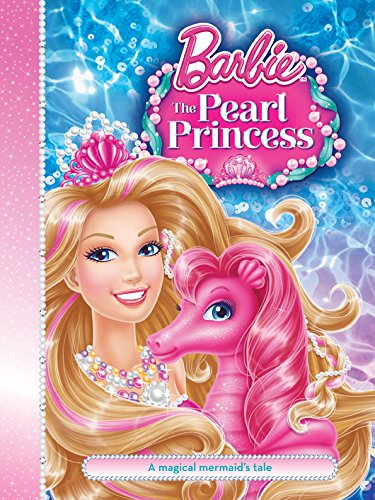 Stock image for Barbie and the Pearl Princess for sale by Reuseabook