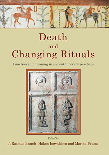 Beispielbild fr Death and Changing Rituals: Function and Meaning in Ancient Funerary Practices . Studies in Funerary Archaeology, volume 7. zum Verkauf von Antiquariaat Ovidius