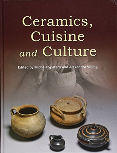 9781782979470: Ceramics, Cuisine and Culture: The archaeology and science of kitchen pottery in the ancient mediterranean world