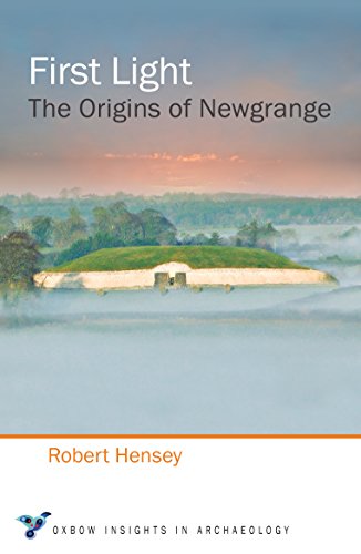 Stock image for First Light : The Origins of Newgrange for sale by Better World Books