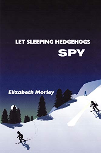 Stock image for Let Sleeping Hedgehogs Spy for sale by WorldofBooks