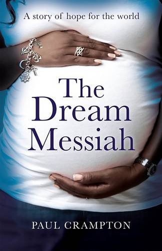 Stock image for The Dream Messiah for sale by East Kent Academic