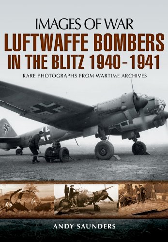 Beispielbild fr Luftwaffe Bombers in the Blitz 1940-1941 (Images of War) zum Verkauf von Books From California