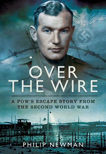 Beispielbild fr Over the Wire: A POWs Escape Story from the Second World War zum Verkauf von Books From California