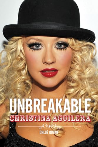 9781783050390: Christina Aguilera: Unbreakable